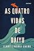 As Quatro Vidas De Daiyu