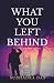 What You Left Behind by Subhadra Das