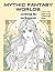MYTHIC FANTASY WORLDS: COLO...