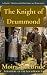 The Knight of Drummond (Fou...