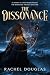 THE DISSONANCE : An Enemies to Lovers Fantasy Romance — The Resonance Trilogy, Book One