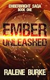 Ember Unleashed