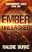 Ember Unleashed by Ralene Burke