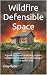 Wildfire Defensible Space: ...