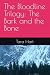 The Bloodline Trilogy: The ...