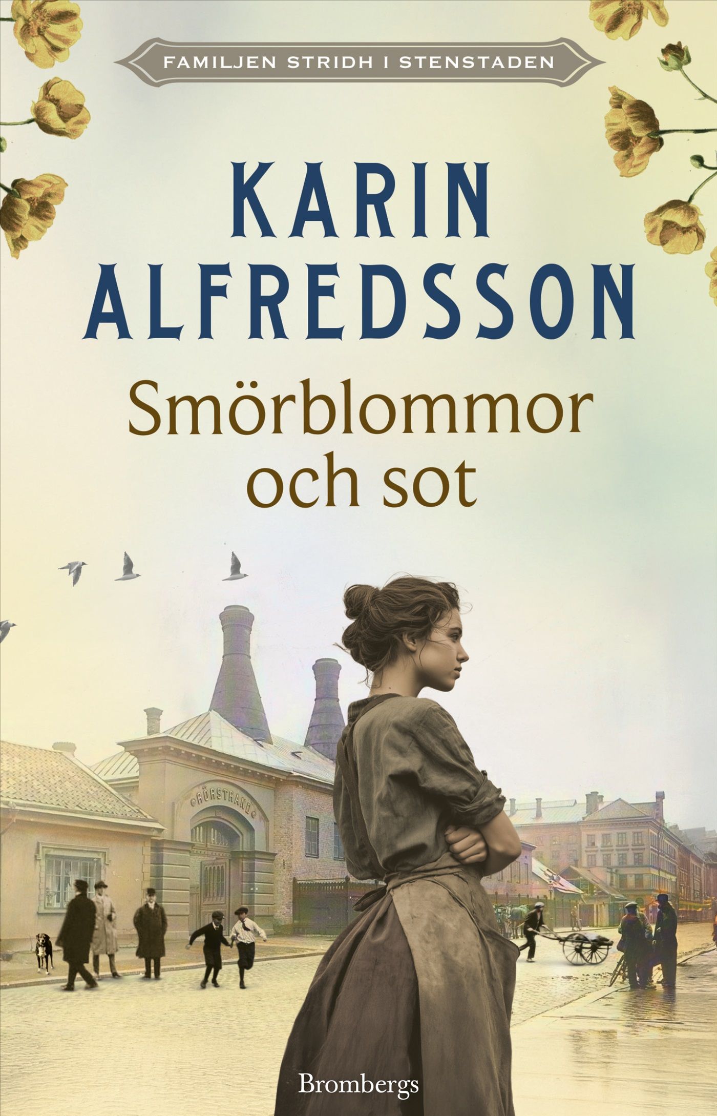 Smörblommor och sot (Familjen Stridh i stenstaden, #1)