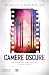Camere oscure (Italian Edition)