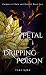 A Petal Dripping Poison (Ga...