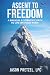 Ascent to Freedom by Jason Pretzel Ascent to Freedom by Jason Pretzel