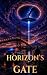 Horizon's Gate by J. Rourke Horizon's Gate by J. Rourke