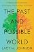 The Past and Possible World...