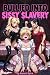 Bullied into Sissy Slavery:...