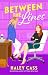 Between the Lines: A Novel