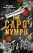 The Capo's Nymph: A Mafia A...
