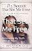 The Secret That Set Me Free by DIESHA DORSEY