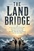 The Land Bridge: A forced j...