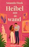 Heibel aan de wand: Een Zeevelde roman (Zeevelde feelgood series) (Dutch Edition) Heibel aan de wand: Een Zeevelde roman (Zeevelde feelgood series) (Dutch Edition)