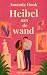 Heibel aan de wand by Amanda Hook