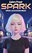 Spark (The Network Series B...