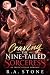 Craving the Nine-Tailed Sor...