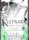 His Keepsake: Par...