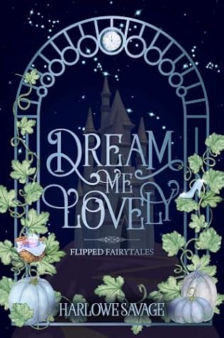 Dream Me Lovely (Flipped Fairytales)