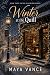 Winter at the Quill: A Swee...