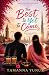 The Best Is Yet To Come by Tamanna Yunus
