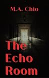 The Echo Room: A ...