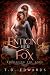 Enticing Her Fox: Embracing...
