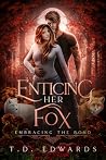 Enticing Her Fox:...
