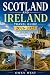 SCOTLAND AND IRELAND TRAVEL GUIDE 2026-2027