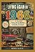 LIVING AGAIN IN 1966: A Nos...