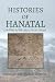 Histories of Hanatal by Tyler Gilmore