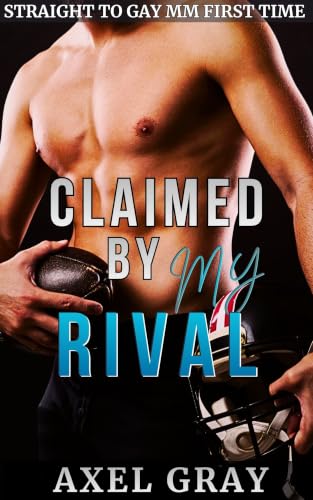Claimed by My Rival: Straight to Gay MM First Time (Claimed by Him)