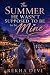 The Summer He Wasn’t Supposed to Be Mine by Rekha Devi