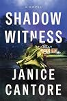 Shadow Witness by Janice Cantore Shadow Witness by Janice Cantore