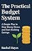 The Practical Budget System...