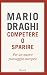 Competere o sparire: Per un...