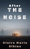 After The Noise: ...