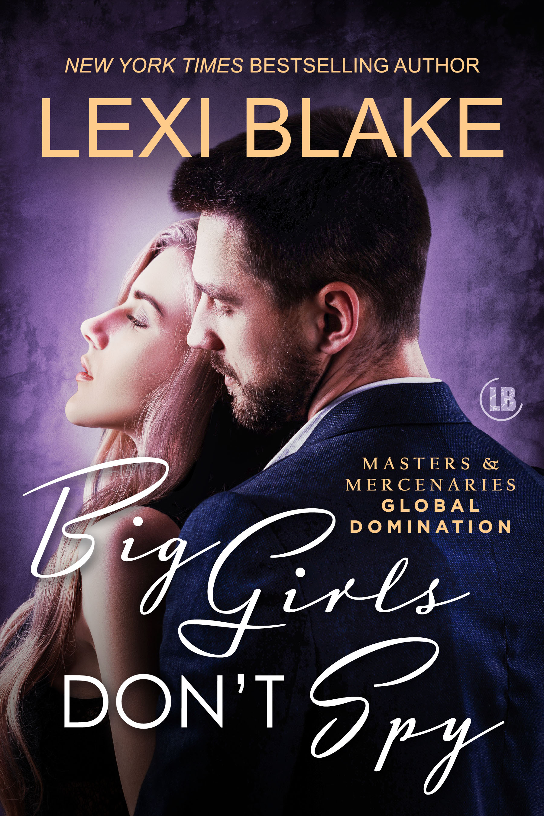 Read Big Girls Don’t Spy (Masters and Mercenaries: Global Domination, #1)