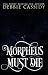 Morpheus Must Die: A Revers...