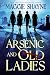 Arsenic and Old Ladies (Arsenic & Old Ladies Book 1)