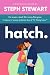 Hatch: A Touch Starved CEO Enemies-to-Lovers Romance