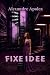 FIXE IDEE