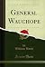 General Wauchope (Classic Reprint)