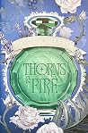 Thorns & Fire