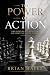 The Power of Action: Master...