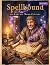 Spellbound: 100 Fantasy Wor...
