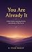 You Are Already It: A Direc...